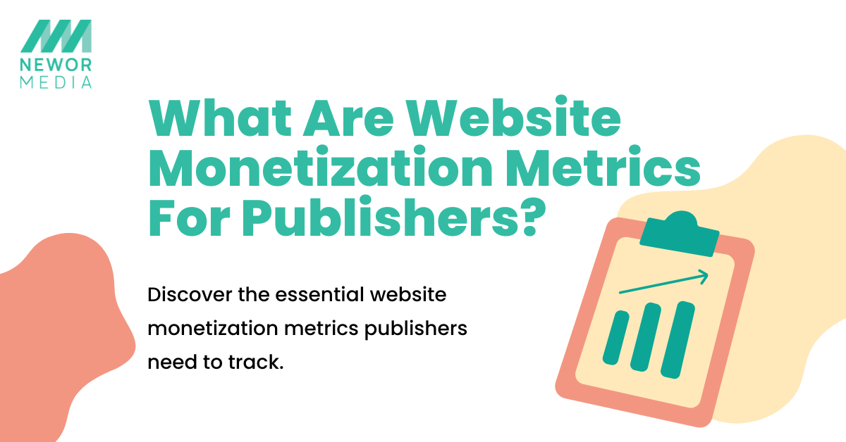 publisher monetization metrics