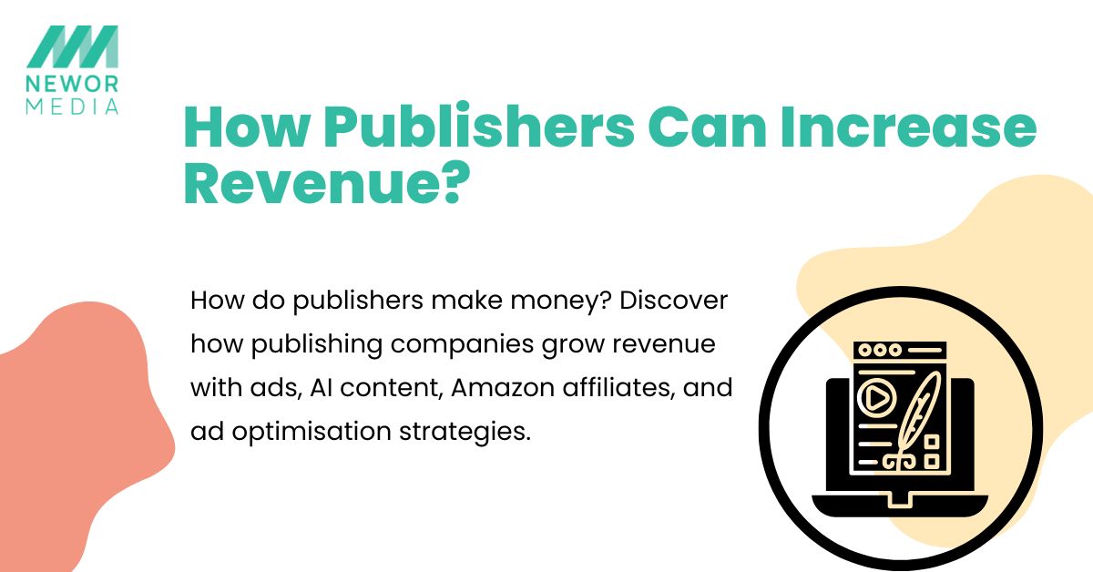 how publishers increase revenue